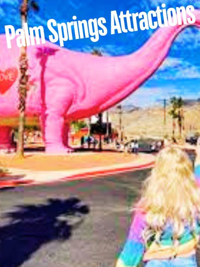 PALM SPRINGS ATTRACTIONS